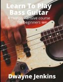 Learn To Play Bass Guitar