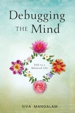 Debugging the Mind: Path to a Balanced Life - Mangalam, Siva M.