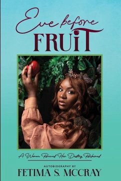 Eve Before Fruit - McCray, Fetima Shavel