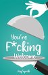 You're F*cking Welcome - Bild 1