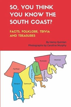 So, You Think You Know the South Coast? - Quinlan, Henry
