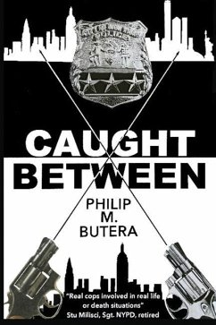 Caught Between - Butera, Philip M.
