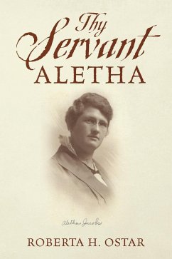 Thy Servant Aletha - Ostar, Roberta H.