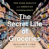 The Secret Life of Groceries: The Dark Miracle of the American Supermarket