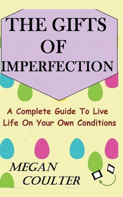 The Gifts Of Imperfection - Coulter, Megan