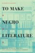 To Make Negro Literature - Bild 1