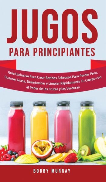 Jugos Para Principiantes Jugos Para Principiantes