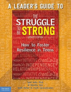 A Leader's Guide to the Struggle to Be Strong