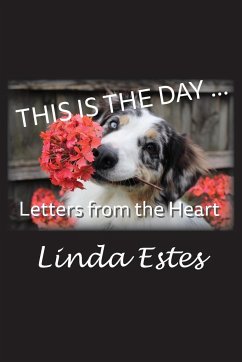 This Is the Day ... - Estes, Linda K