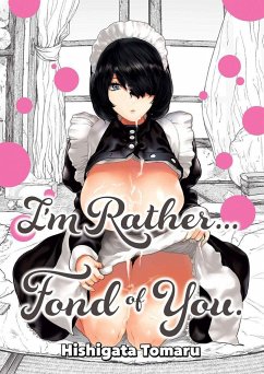 I'm Rather...Fond of You. - Hishigata, Tomaru