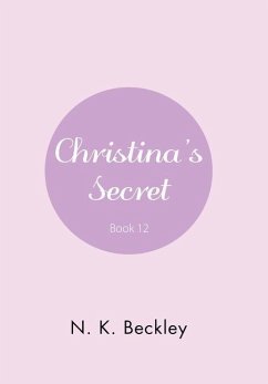 Christina's Secret - Beckley, N. K.