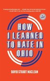 How I Learned to Hate in Ohio