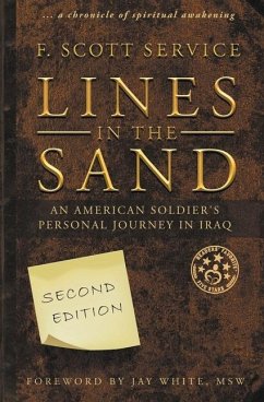 Lines in the Sand: An American Soldier's Personal Journey in Iraq - Service, F. Scott