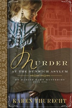 Murder at the Dunwich Asylum - Thurecht, Karen