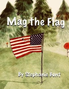 Mag the Flag: Short Vowel A Sound - Bunt, Stephanie Marie