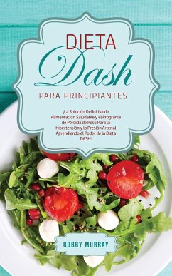 Dieta DASH Para Principiantes - Murray, Bobby