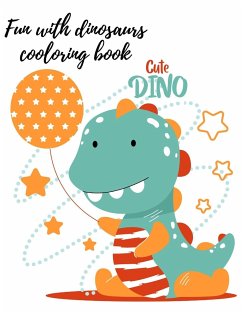 Fun with dinosaurs coloring book - Publishing, Cristie