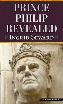 Prince Philip Revealed - Seward, Ingrid