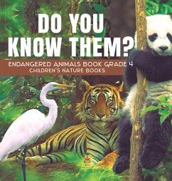 Do You Know Them? Endangered Animals Book Grade 4   Children's Nature Books - Baby