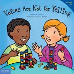 Voices Are Not for Yelling / La Voz No Es Para Gritar