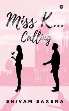 Miss K... Calling - Shivam Saxena