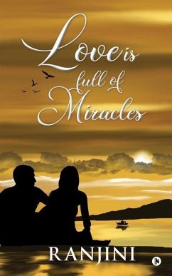 Love Is Full of Miracles - Ranjini