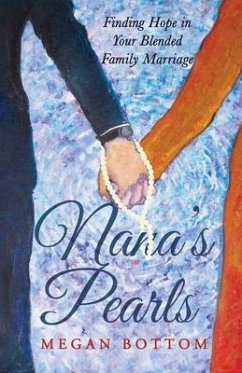 Nana's Pearls: Finding Hope in Your Blended Family Marriage - Bottom, Megan