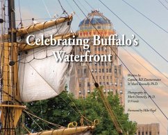 Celebrating Buffalo's Waterfront - Zimmermann, Bill; Donnelly, Mark D.
