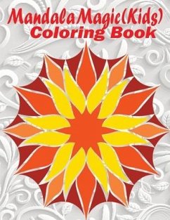 Mandala Magic: Kids Coloring Book - Treat, Julia