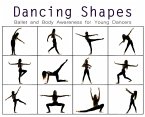 Dancing Shapes: Ballet and Body Awareness for Young Dancers