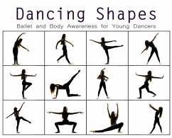 Dancing Shapes: Ballet and Body Awareness for Young Dancers - A. Dance, Once Upon