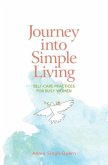 Journey into Simple Living: Self-Care Practices for Busy Women