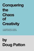 Conquering the Chaos of Creativity