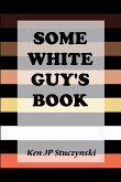Some White Guy's Book