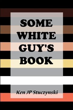 Some White Guy's Book - Stuczynski, Ken Jp