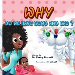Why do we have Good and Bad? - Bahiyati, Ati; Russell, Penny