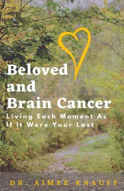 Beloved and Brain Cancer - Knauff, Aimee