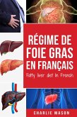 Régime de foie gras En français/ Fatty liver diet In French (eBook, ePUB)