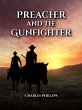Preacher and the Gunfighter (eBook,... - Bild 1
