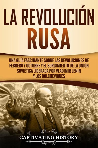 La Revolución Rusa (eBook, ePUB) La Revolución Rusa (eBook, ePUB)