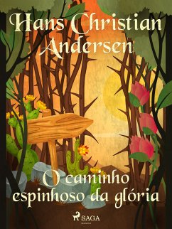 O caminho espinhoso da glória (eBook, ePUB) - Andersen, H.C.