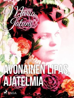 Avonainen lipas, ajatelmia (eBook, ePUB) - Jotuni, Maria
