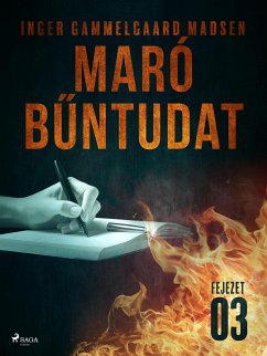 Maró bűntudat – 3. fejezet (eBook, ePUB) - Madsen, Inger Gammelgaard