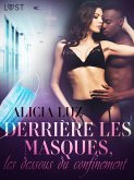 Derrière les masques, les dessous du confinement - Une nouvelle érotique (eBook, ePUB)