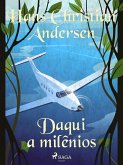 Daqui a milênios (eBook, ePUB)