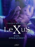 LeXuS: Don, Operatorzy - Dystopia erotyczna (eBook, ePUB)