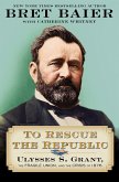 To Rescue the Republic (eBook, ePUB)