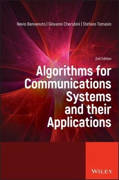 Algorithms for Communications Systems and their Applications (eBook, PDF) - Benvenuto, Nevio; Cherubini, Giovanni; Tomasin, Stefano