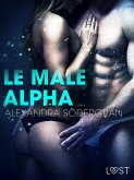 Le Mâle alpha - Une nouvelle érotique (eBook, ePUB) Le Mâle alpha - Une nouvelle érotique (eBook, ePUB)