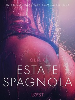 Estate spagnola - Letteratura erotica (eBook, ePUB) - Olrik